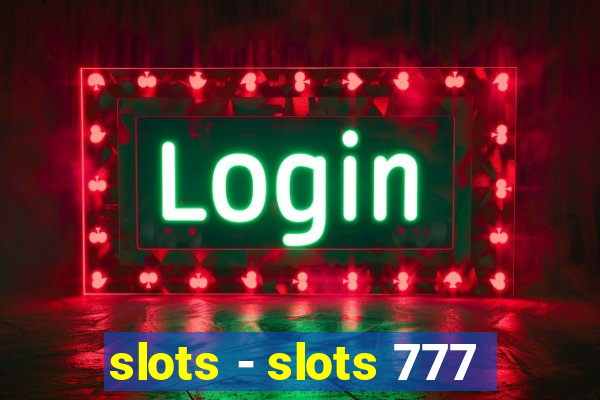 slots - slots 777