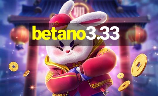 betano3.33