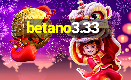 betano3.33