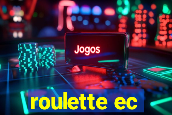 roulette ec