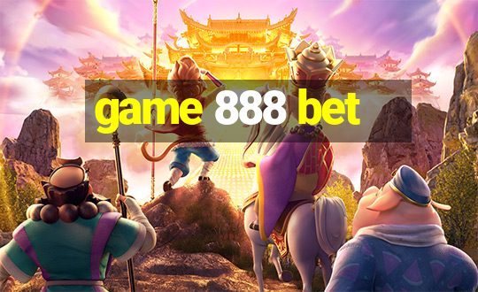 game 888 bet