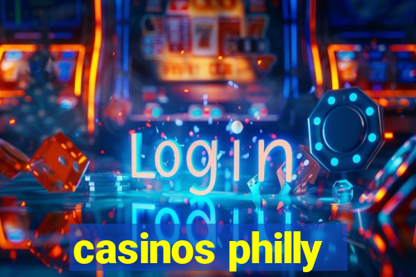 casinos philly