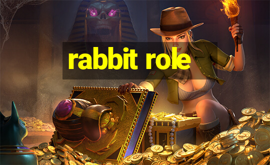 rabbit role