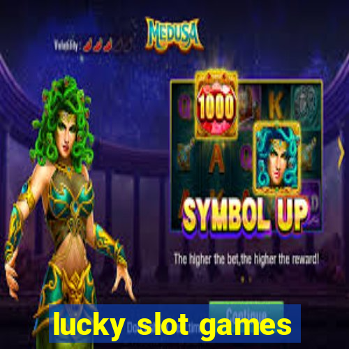 lucky slot games