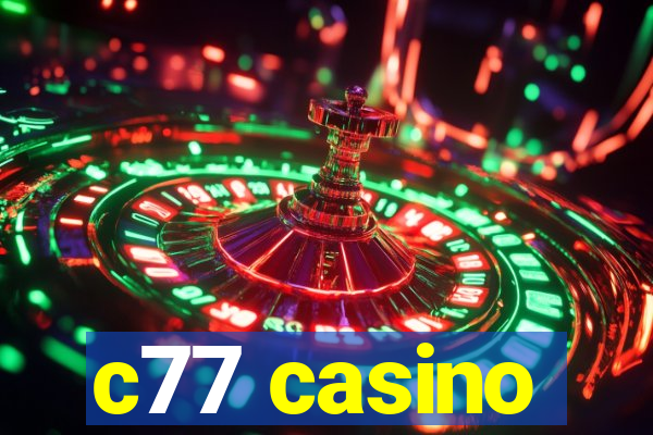 c77 casino