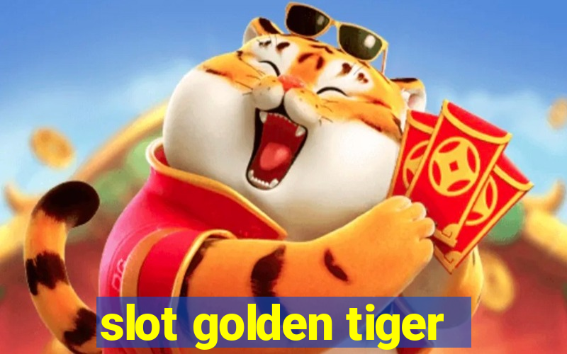 slot golden tiger