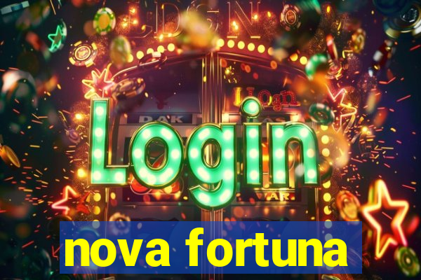 nova fortuna