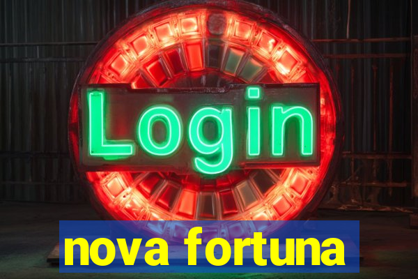 nova fortuna