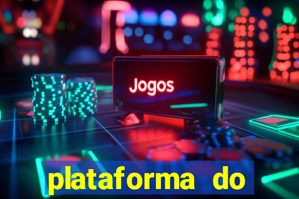 plataforma do tigrinho chinesa