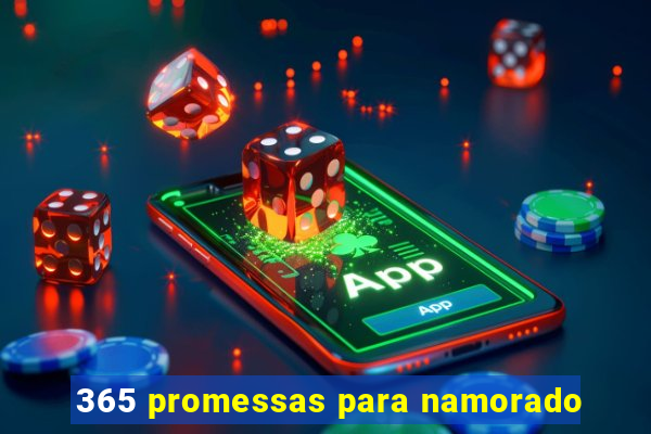 365 promessas para namorado