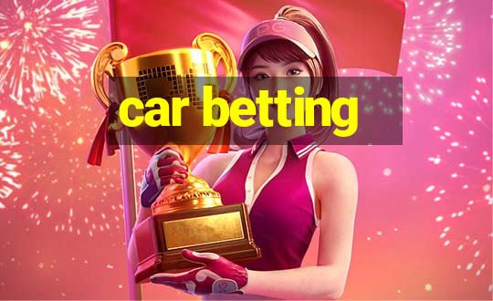 car betting