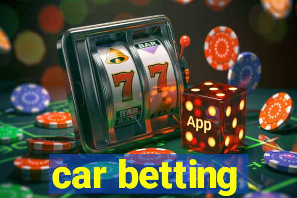 car betting