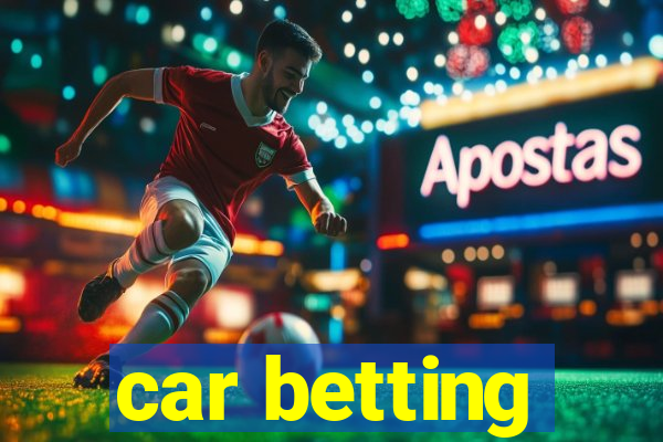 car betting