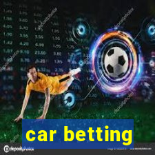 car betting