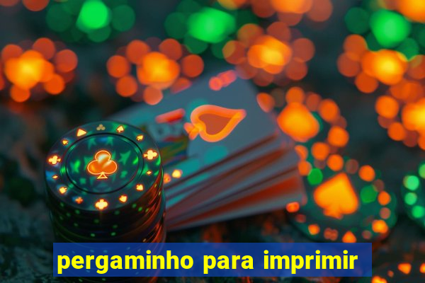 pergaminho para imprimir