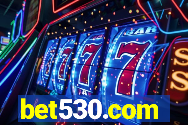 bet530.com