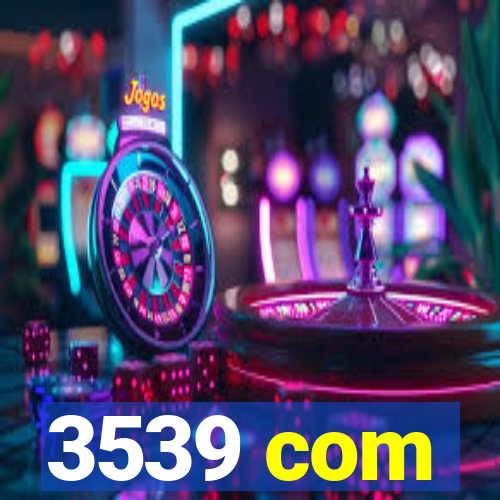 3539 com