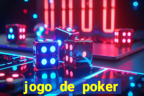 jogo de poker valendo dinheiro