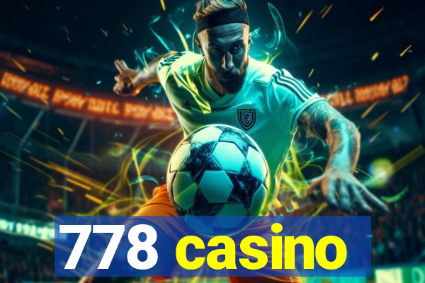 778 casino