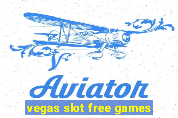 vegas slot free games