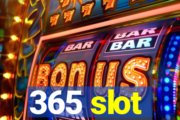 365 slot