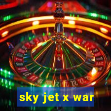 sky jet x war