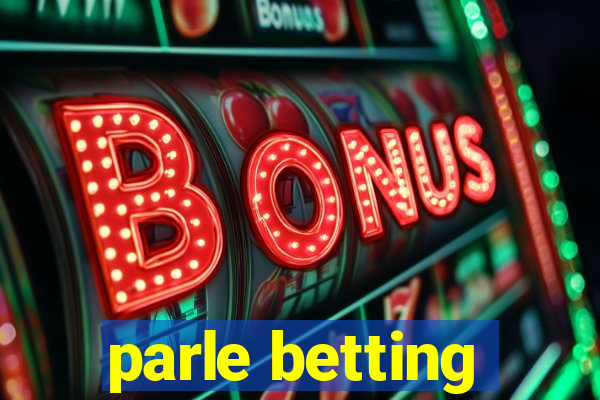 parle betting