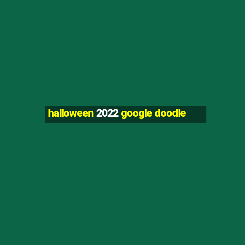 halloween 2022 google doodle