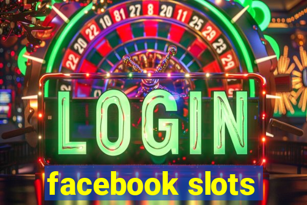 facebook slots