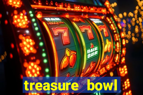 treasure bowl horário pagante