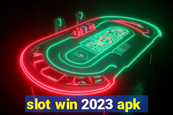 slot win 2023 apk