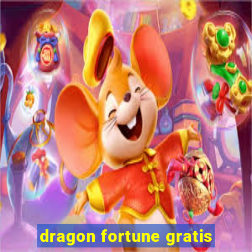 dragon fortune gratis