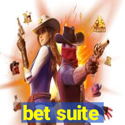 bet suite