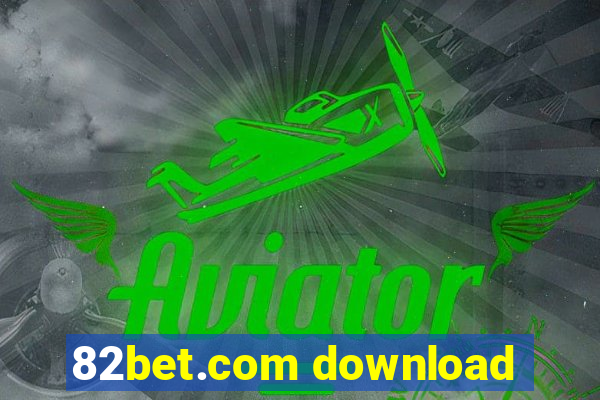 82bet.com download