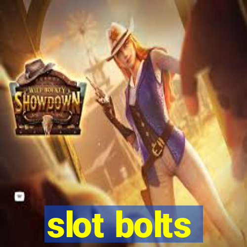 slot bolts