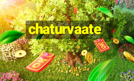 chaturvaate