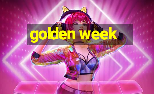 golden week