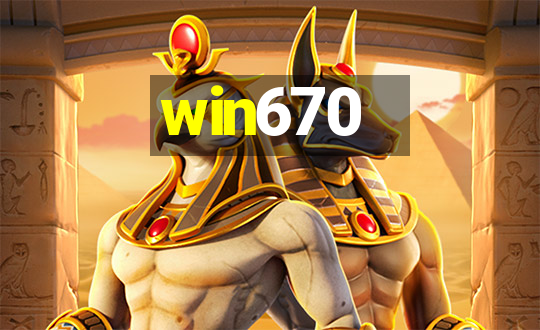 win670