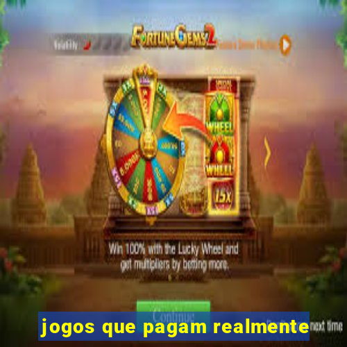 jogos que pagam realmente