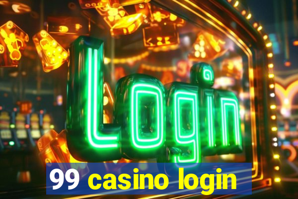 99 casino login