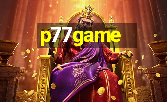 p77game