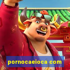 pornocaeioca com