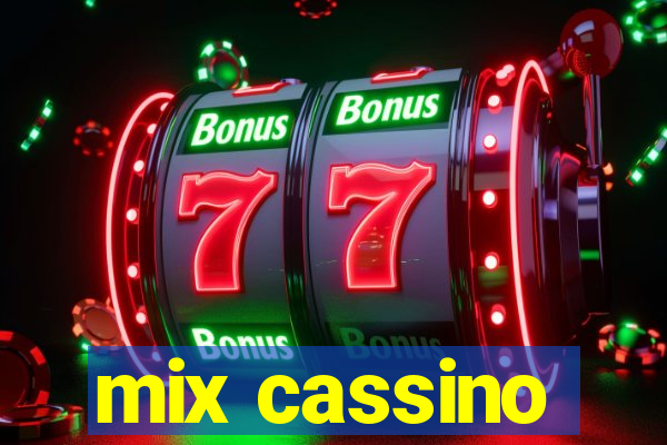 mix cassino