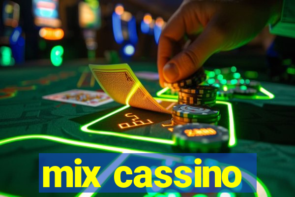 mix cassino