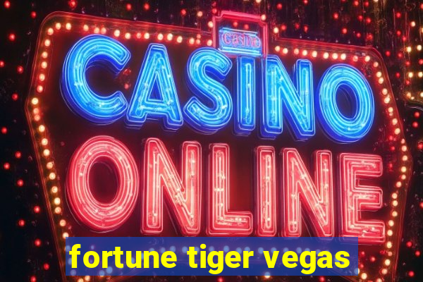 fortune tiger vegas