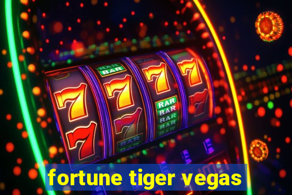 fortune tiger vegas