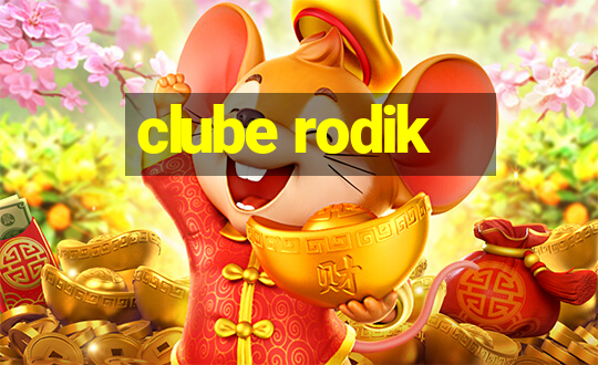 clube rodik