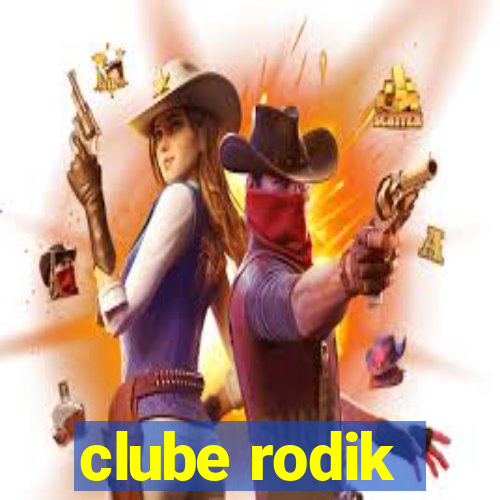 clube rodik