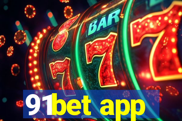 91bet app