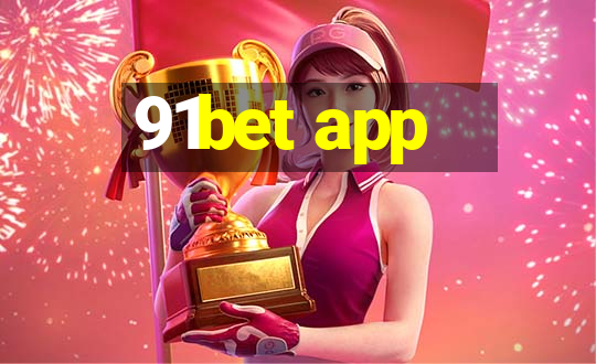 91bet app